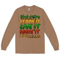 Toasted Coconut black history learn it live it make it 365 days a Long Sleeve Tee - NancyCooperArtShop