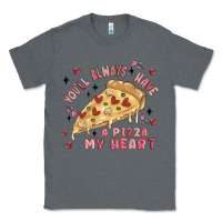 Charcoal Heather you'll always have a pizza my heart Classic Tee - MaliasSmallBusiness