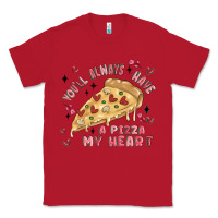 Red you'll always have a pizza my heart Classic Tee - MaliasSmallBusiness