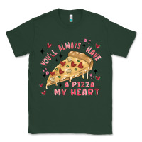 Sports Green you'll always have a pizza my heart Classic Tee - MaliasSmallBusiness