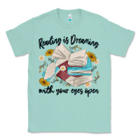 Seafoam reading is dreaming with your eyes open Classic Tee - MaliasSmallBusiness