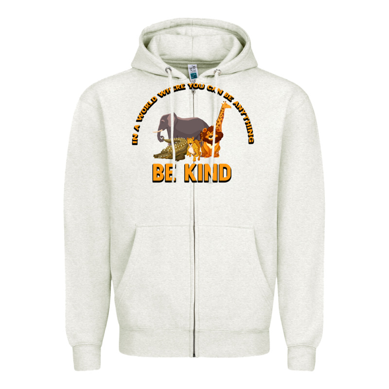 In A World Where You Can Be Anything Bee Kind Zipper Hoodie by Bettercallsaul | Teevron