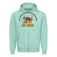 Seafoam In a World Where You Can Be Anything Bee Kind Zipper Hoodie - Bettercallsaul