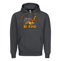 Smoke In a World Where You Can Be Anything Bee Kind Zipper Hoodie - Bettercallsaul