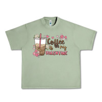 Oil Green coffee is my valentine Urban Heavy Tee - MaliasSmallBusiness