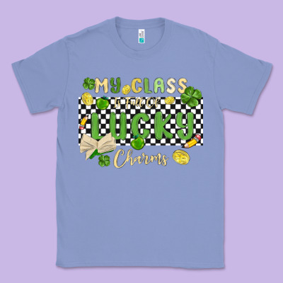 My Class Is Full Of Lucky Charms Classic Tee Designed By Maliassmallbusiness