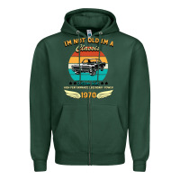 Sports Green Vintage 50th Birthday I'm Not Old I'm A Classic Born In 1970 Zipper Hoodie - Bettercallsaul