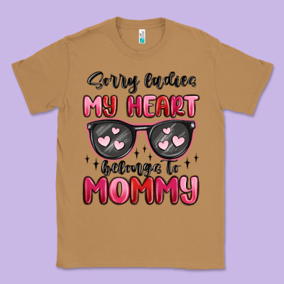 Sorry Ladies My Heart Belongs To Mommy Classic Tee Designed By Maliassmallbusiness