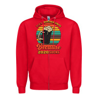 Red Day drinking because 2020 sucks Zipper Hoodie - Bettercallsaul