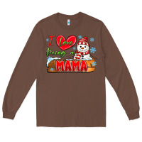Chestnut i love being a mama Long Sleeve Tee - MaliasSmallBusiness