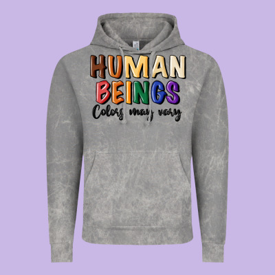 Human Beings Colors May Vary Vintage Hoodie Designed By Maliassmallbusiness