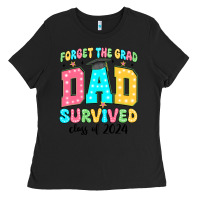 Black forget the grad mom survived class of 2024 Ladies Tee - JahusDesignShop