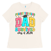 Forget The Grad Mom Survived Class Of 2024 Ladies Tee | Teevron