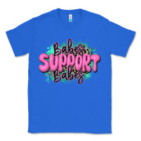 True Royal babes support babes Classic Tee - JahusDesignShop