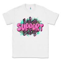 White babes support babes Classic Tee - JahusDesignShop