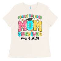 Bone forget the grad mom survived class of 2024 Ladies Tee - JahusDesignShop