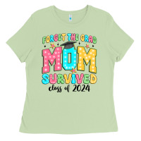 Matcha forget the grad mom survived class of 2024 Ladies Tee - JahusDesignShop