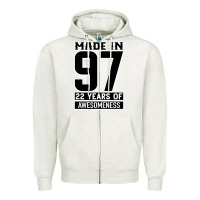 Made In 97 22 Years Of Awesomeness Zipper Hoodie | Teevron