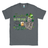 Charcoal Heather everybody in the pub gettin' tipsy Classic Tee - MaliasSmallBusiness