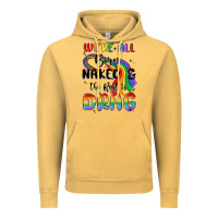 Vintage Mustard we're all born naked the rest is drag Vintage Hoodie - MaliasSmallBusiness