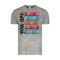 You Are Known Loved Worthy Chosen Enough Vintage Tee | Teevron