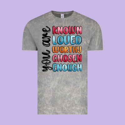 You Are Known Loved Worthy Chosen Enough Vintage Tee Designed By Maliassmallbusiness