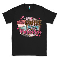Black coffee is my valentine Classic Tee - MaliasSmallBusiness