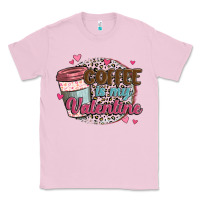 Coffee Is My Valentine Classic Tee | Teevron