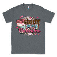 Charcoal Heather coffee is my valentine Classic Tee - MaliasSmallBusiness