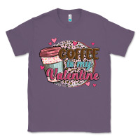 Lavender coffee is my valentine Classic Tee - MaliasSmallBusiness