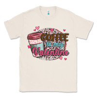 Natural coffee is my valentine Classic Tee - MaliasSmallBusiness