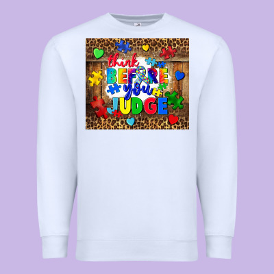 Think Before You Judge Premium Sweatshirt Designed By Cowgirlartshop