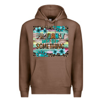 Chestnut probably late for something tumbler 3 Premium Hoodie - CowGirlArtShop