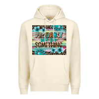 Sandshell probably late for something tumbler 3 Premium Hoodie - CowGirlArtShop