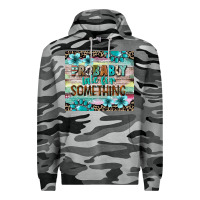 Slate Camo probably late for something tumbler 3 Premium Hoodie - CowGirlArtShop