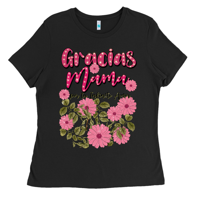 Gracias Mama Por Tu Infinito Amor Ladies Tee by JahusDesignShop | Teevron