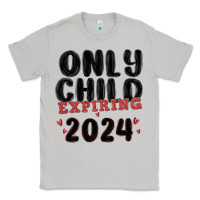 Moon Dust only child expiring 2024 Classic Tee - MaliasSmallBusiness
