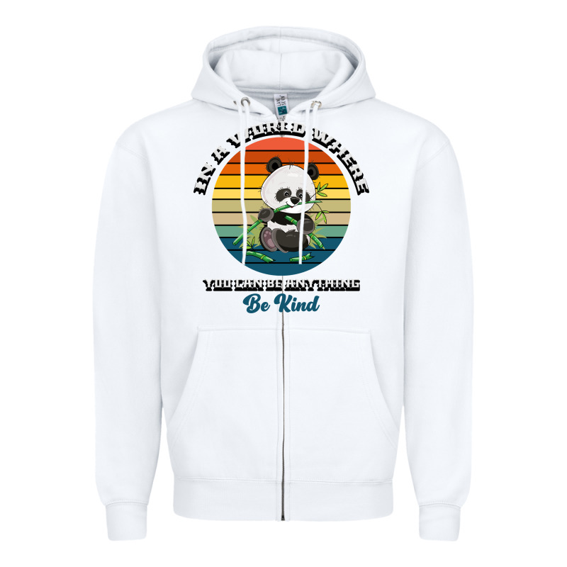 In A World Where You Can Be Anything Be Kind Zipper Hoodie by Bettercallsaul | Teevron