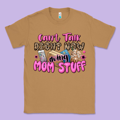 Can't Talk Right Now Doing Mom Stuff Classic Tee Designed By Jahusdesignshop