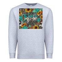 Heather Grey yet despite the look on my face you are still talk Premium Sweatshirt - CowGirlArtShop
