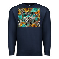Navy yet despite the look on my face you are still talk Premium Sweatshirt - CowGirlArtShop