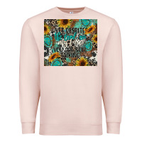 Pale Pink yet despite the look on my face you are still talk Premium Sweatshirt - CowGirlArtShop