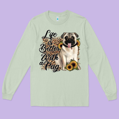Life Is Better With A Pug Long Sleeve Tee Designed By Jahusdesignshop