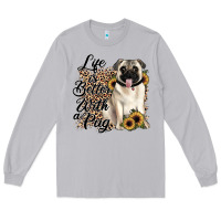 Moon Dust life is better with a pug Long Sleeve Tee - JahusDesignShop