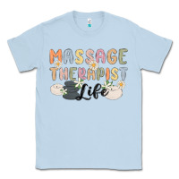 Dusty Blue massage therapist life Classic Tee - MaliasSmallBusiness