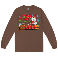 Chestnut i love being a nana Long Sleeve Tee - MaliasSmallBusiness