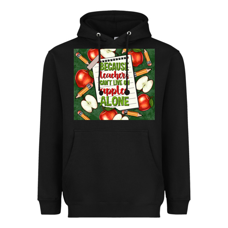 Because Teachers Can't Live On Apples Alone Tumble Heavyweight Hoodie by TumblerDesignByShophia | Teevron