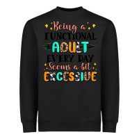 Black being a functional adult every day seems  a bit ex Heavyweight Sweatshirt - MaliasSmallBusiness