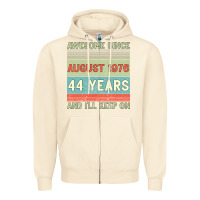 Sandshell awesome since august 1976 44 years and i ll keep on Zipper Hoodie - Bettercallsaul