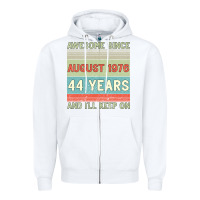 White awesome since august 1976 44 years and i ll keep on Zipper Hoodie - Bettercallsaul